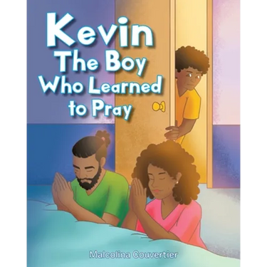 Kevin: The Boy Who Learned to Pray