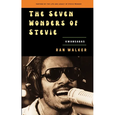 The Seven Wonders of Stevie: Kwansabas