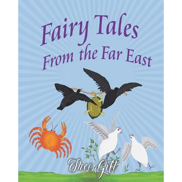 Fairy Tales of the Far East: Adapted from the Birth Stories of Buddha