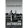 The Rude Awakening of Theodor Moody
