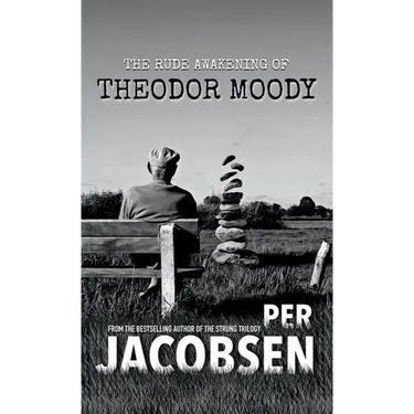The Rude Awakening of Theodor Moody