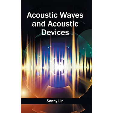 Acoustic Waves and Acoustic Devices