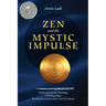 Zen and the Mystic Impulse