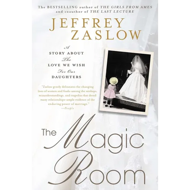 The Magic Room: A Story About the Love We Wish for Our Daughters
