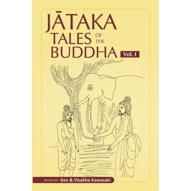 Jataka Tales of the Buddha - Volume I