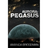 Aurora: Pegasus (Aurora 2)
