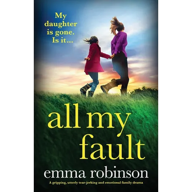 All My Fault: A gripping, utterly tear-jerking and emotional family drama