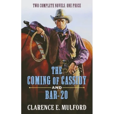 The Coming of Cassidy and Bar-20
