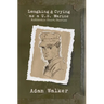 Laughing and Crying as a U.S. Marine: Authentic Short Stories