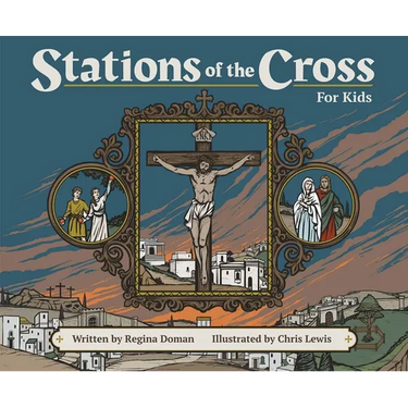 Stations of the Cross for Kids