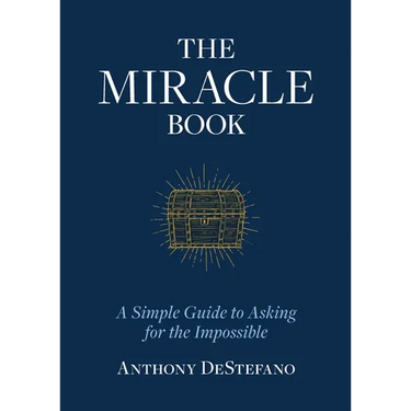 The Miracle Book: A Simple Guide to Asking for the Impossible