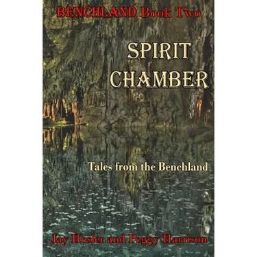 Spirit Chamber: Tales from the Benchland