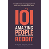 101 amazing people that we only know about because we reddit