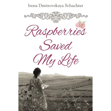 Raspberries Saved My Life