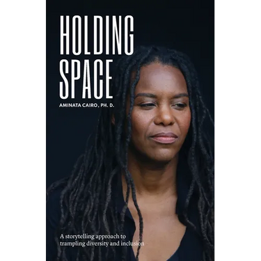 Holding Space: A Storytelling Approach to Trampling Diversity and Inclusion