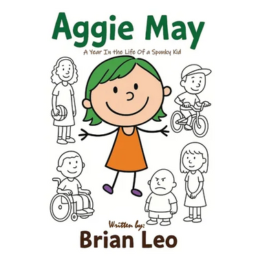 Aggie May: A Year In the Life of a Spunky Kid