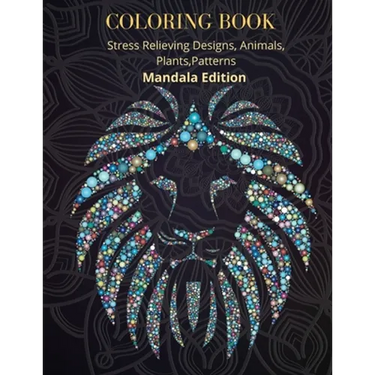 Coloring Book: Amazing Mandala Designs for Relaxation Mandala for all Skills to create a Relaxed Coloring Session Unique Mandala Desi