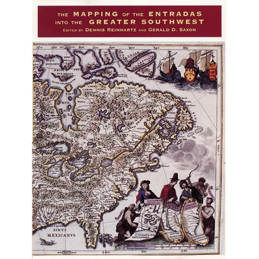 The Mapping of the Entradas Into the Greater Southwest