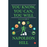 You Know, You Can, You Will: Success Lessons for Life