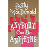 Anybody Can Do Anything