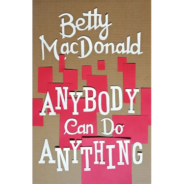 Anybody Can Do Anything