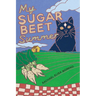 My Sugar Beet Summer