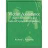 Victim Assistance (Law Enforcement and Judicial System Information)
