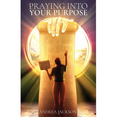 Praying Into Your Purpose