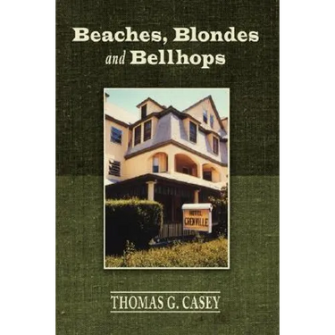 Beaches, Blondes and Bellhops