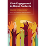 Civic Engagement in Global Contexts: International Education, Community Partnerships, and Higher Education