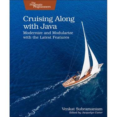 Cruising Along with Java: Modernize and Modularize with the Latest Features