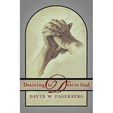 Desiring to Desire God