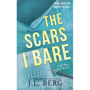 The Scars I Bare: A Small Town Second Chance Romance
