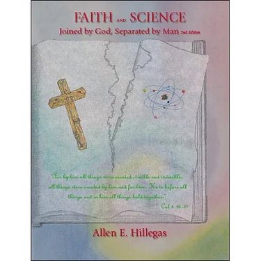 Faith and Science: Joined by God, Separated by Man