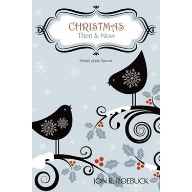 Christmas: Then and Now