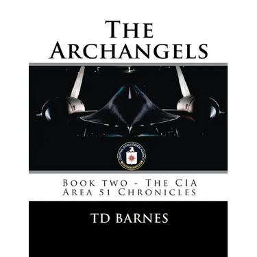 The Archangels: Book two - The CIA Area 51 Chronicles