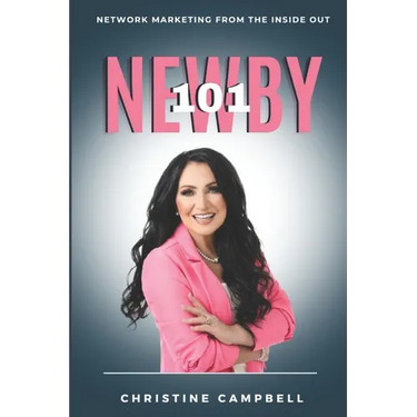 Newby 101: Network Marketing From The Inside Out