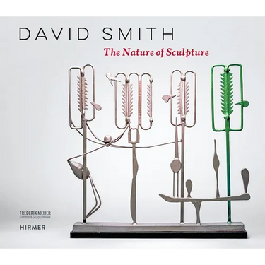 David Smith: The Nature of Sculpture