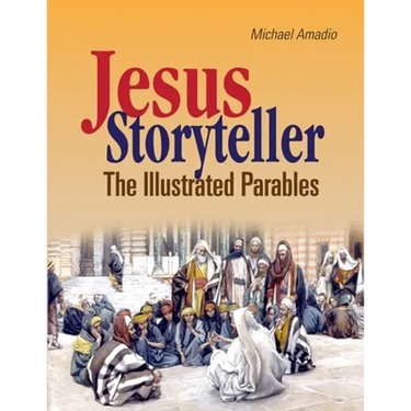 Jesus Storyteller: The Illustrated Parables