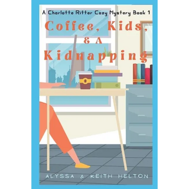 Coffee, Kids, and a Kidnapping