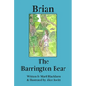 Brian The Barrington Bear
