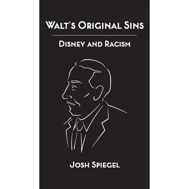 Walt's Original Sins: Disney and Racism