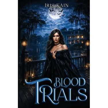 Blood Trials: Book #2 of the Blood Tribe Series