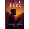 Still Here: A Novel of Quiet Survival
