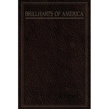A Pictorial History of the Brillharts of America