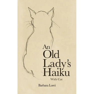 An Old Lady's Haiku with Cat