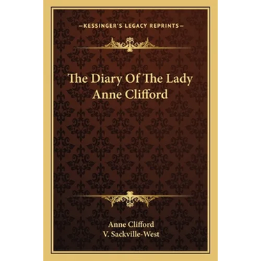 The Diary Of The Lady Anne Clifford