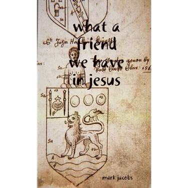 What a friend we have in Jesus