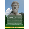 Plutarch's Lives: Volume I - Complete with Notes