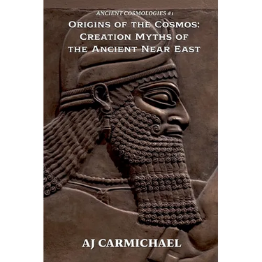 Origins of the Cosmos: Creation Myths of the Ancient Near East